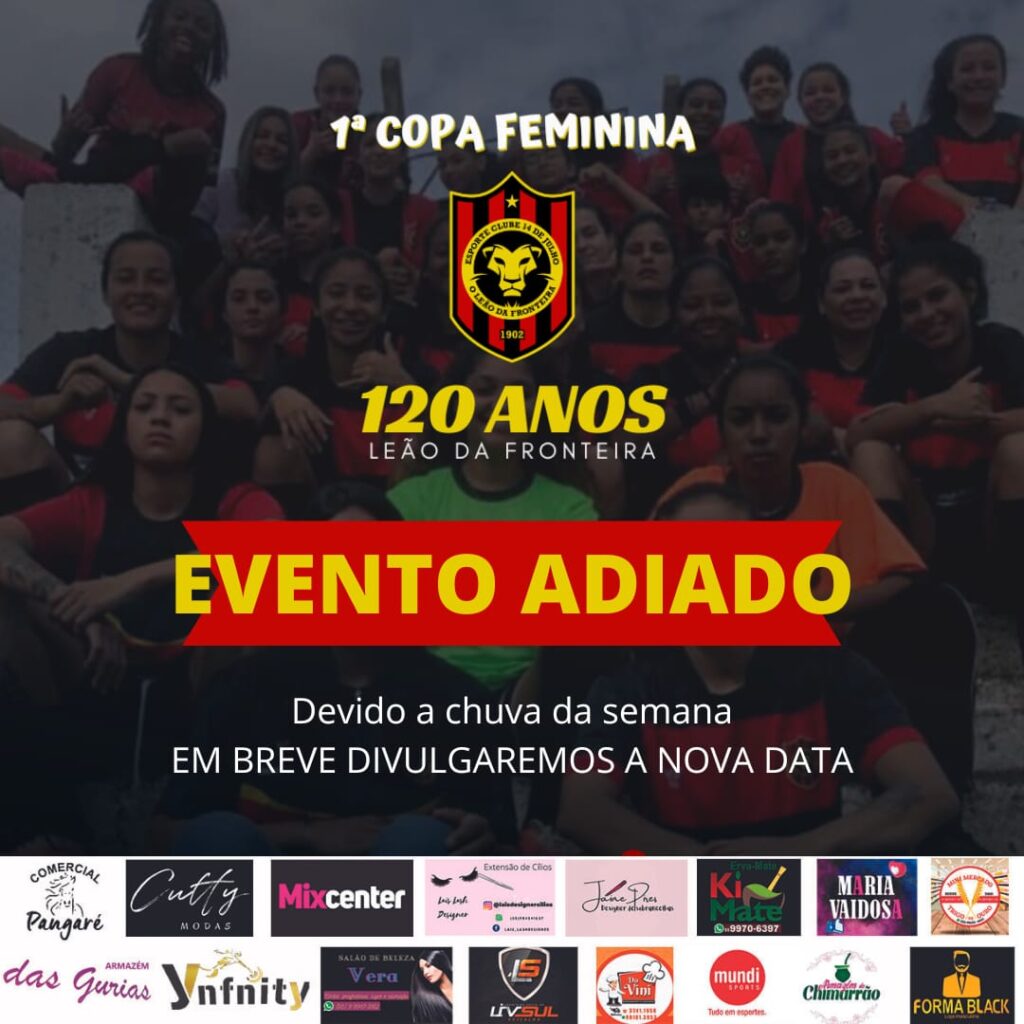 Copa feminina 14 de julho evento adiado